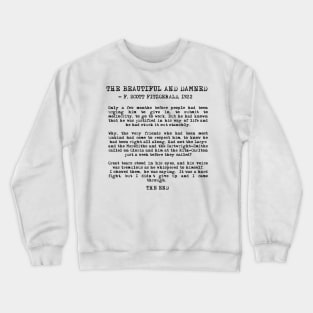 Ending of The Beautiful and Damned - Fitzgerald quote Crewneck Sweatshirt